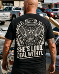 She's Loud. Deal With It Tee