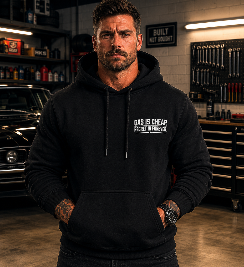 Gas Is Cheap, Regret Is Forever Hoodie