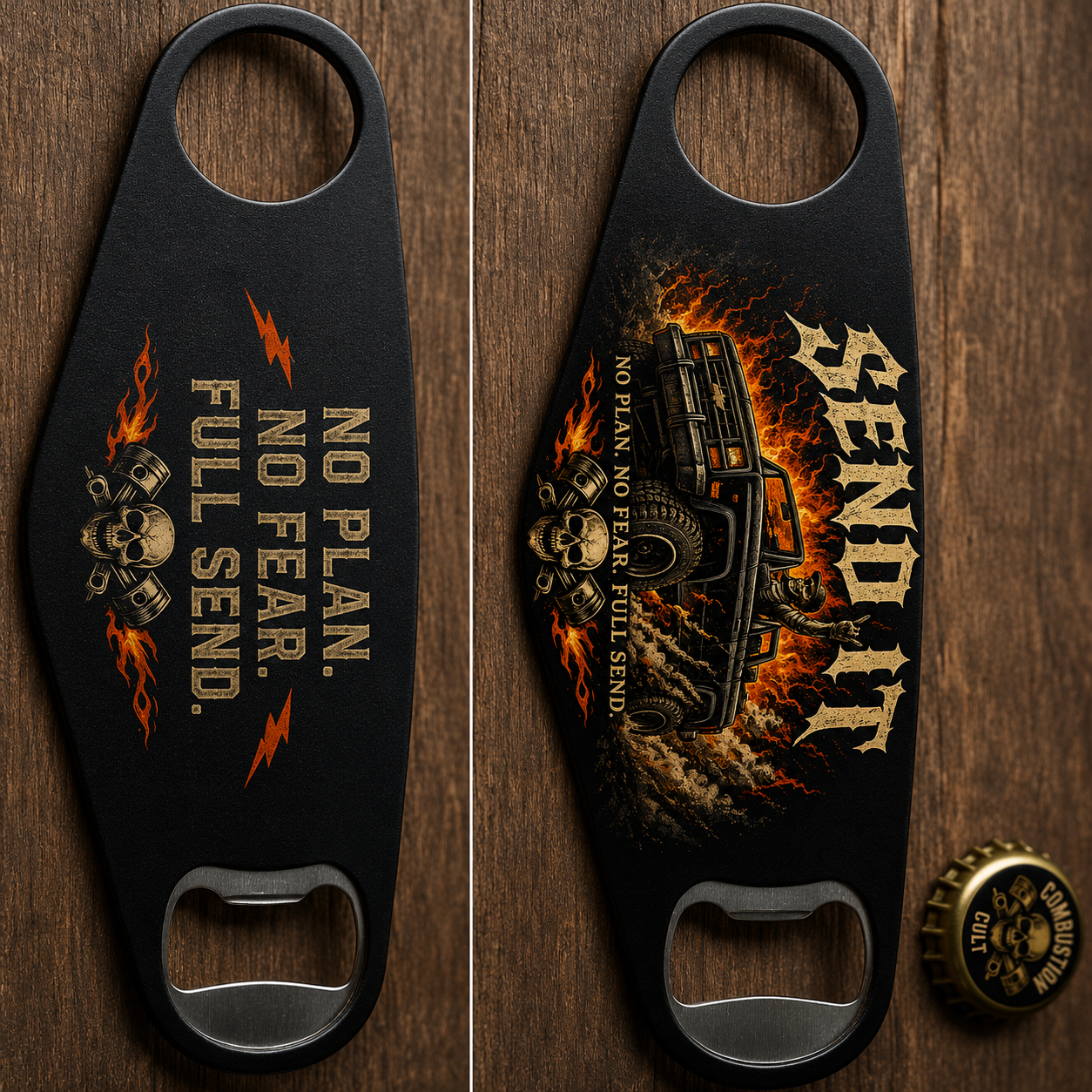 Send It Bottle Opener No Plan. No Fear. Full Send.